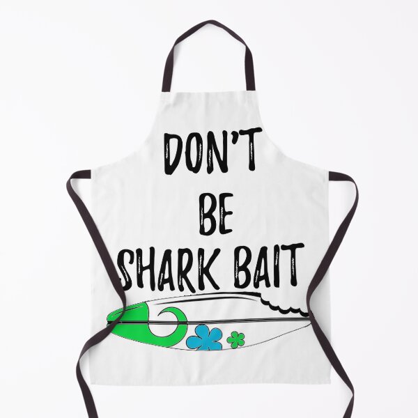 Item preview, Dont be shark bait designed and sold by Wickedsherry13.
