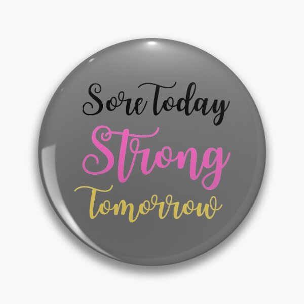Item preview, Sore Today Strong Tomorrow designed and sold by Cool-M-Apparel.