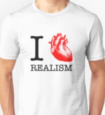I Love Realism Unisex T-Shirt