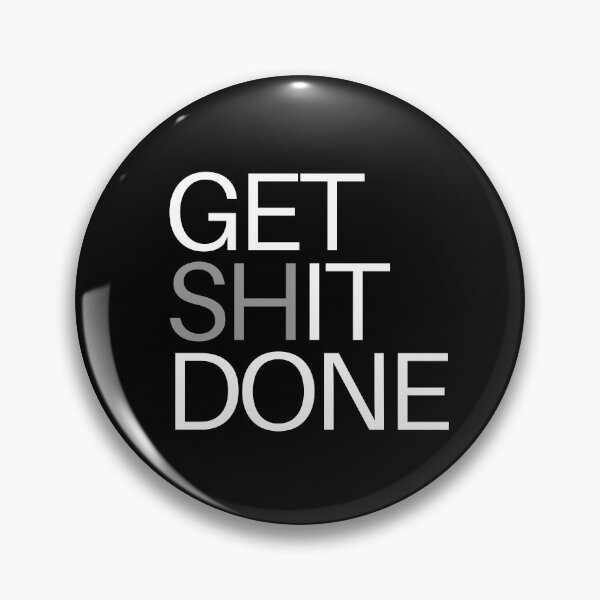 Item preview, Get Shit Done designed and sold by KarolinaPaz.