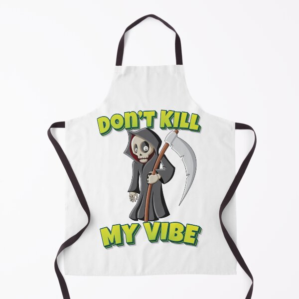 Item preview, Do Not Kill My Vibe Grim Reaper designed and sold by FiveNiches.