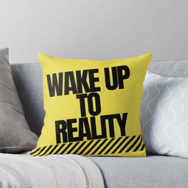Item preview, Wake up to reality designed and sold by Wedex.