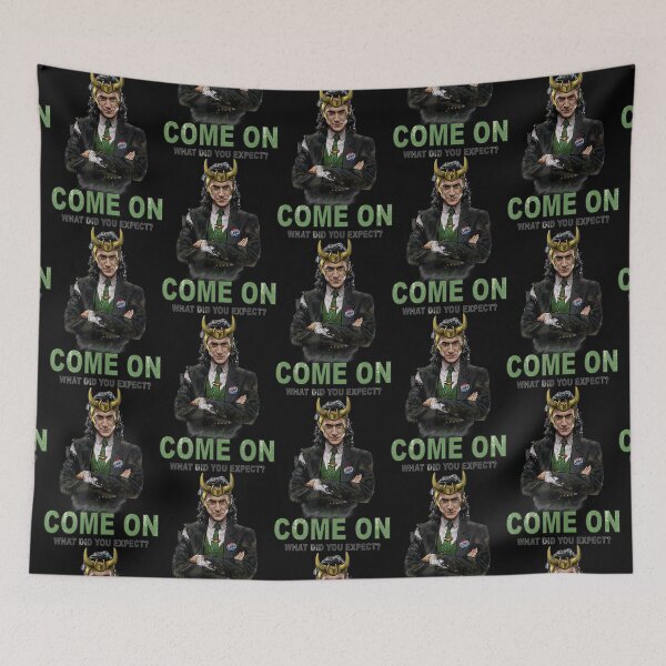 Item preview, Loki President Loki Come On What Did You Expect designed and sold by CamiloAlba.