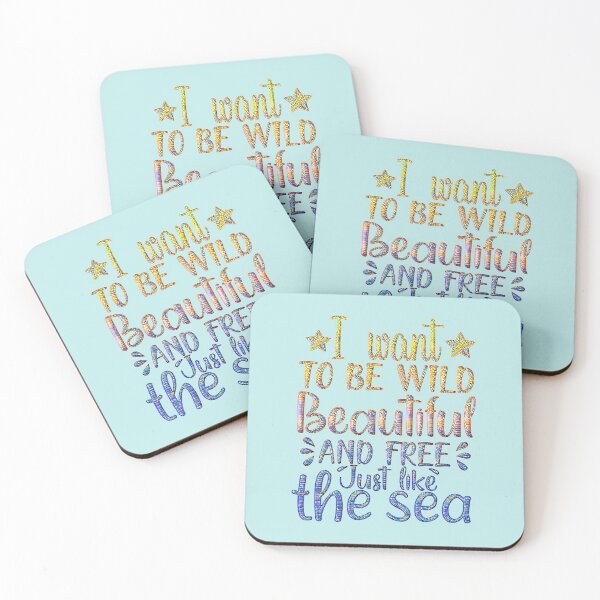 Item preview, I Want to be Wild and Beautiful and Free Like the Sea. designed and sold by CristalleLisa.