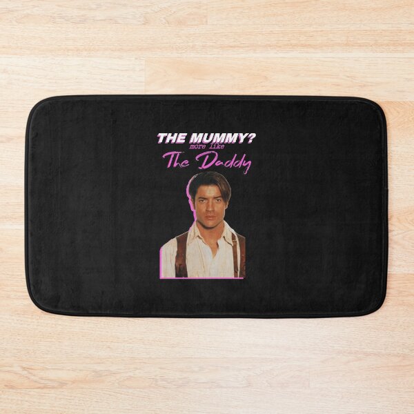 Item preview, Brendan Fraser The Mummy More Like The Daddy designed and sold by Ambariantz1111.