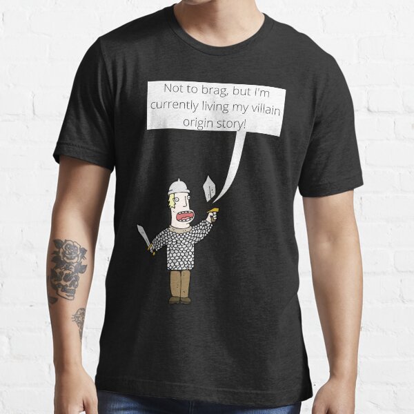 Living my Villain Origin Story Essential T-Shirt