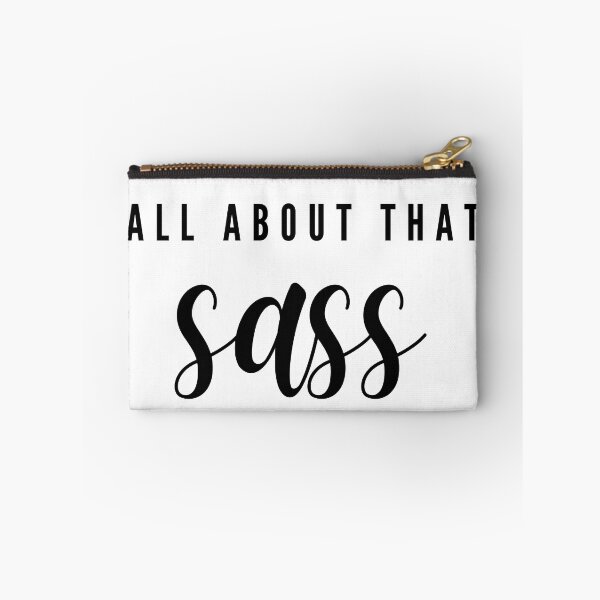 Item preview, All About that SASS designed and sold by Rosie Loethen.