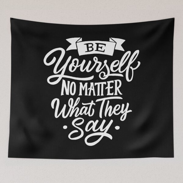 Item preview, Be Yourself No Matter What They Say designed and sold by Gavinstar.