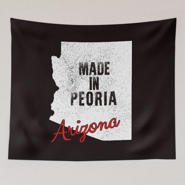 Item preview, Made In Peoria Arizona designed and sold by RightWing1776.