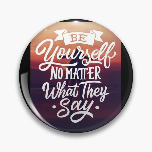 Item preview, Be Yourself No Matter What They Say designed and sold by Gavinstar.