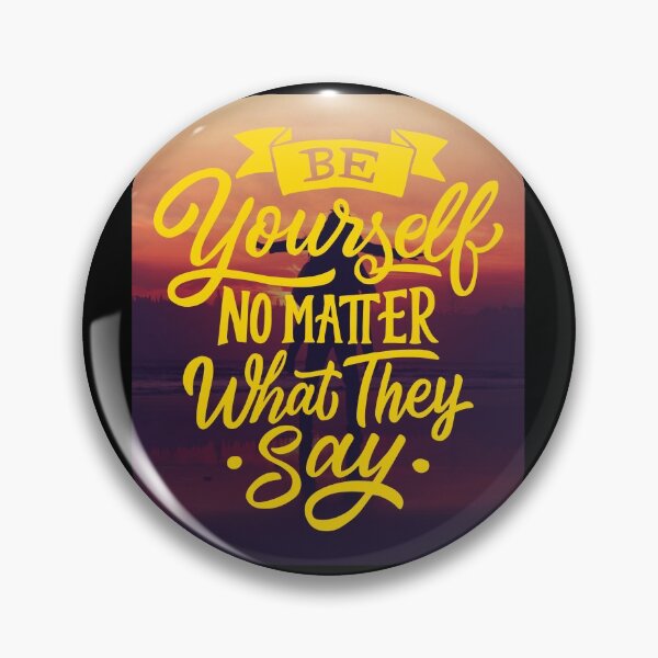 Item preview, Be Yourself No Matter What They Say designed and sold by Gavinstar.