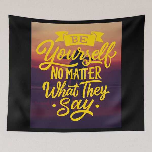 Item preview, Be Yourself No Matter What They Say designed and sold by Gavinstar.