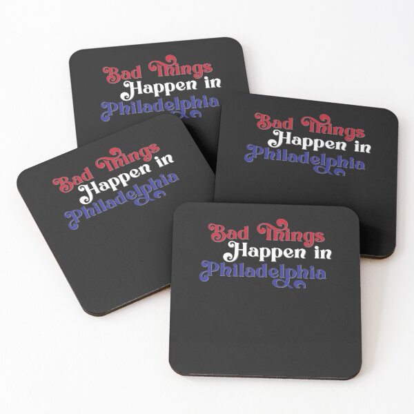 Item preview, Bad Things Happen in Philadelphia T-Shirt designed and sold by AnnaTremblay.
