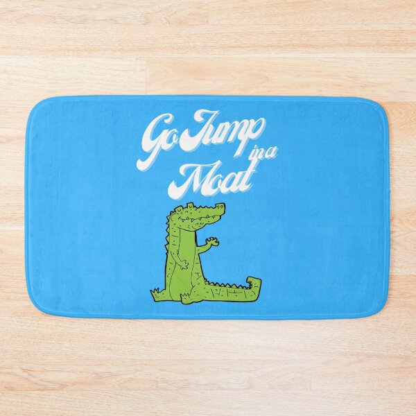 Item preview, Go Jump in a Mote  designed and sold by ShowMePride.