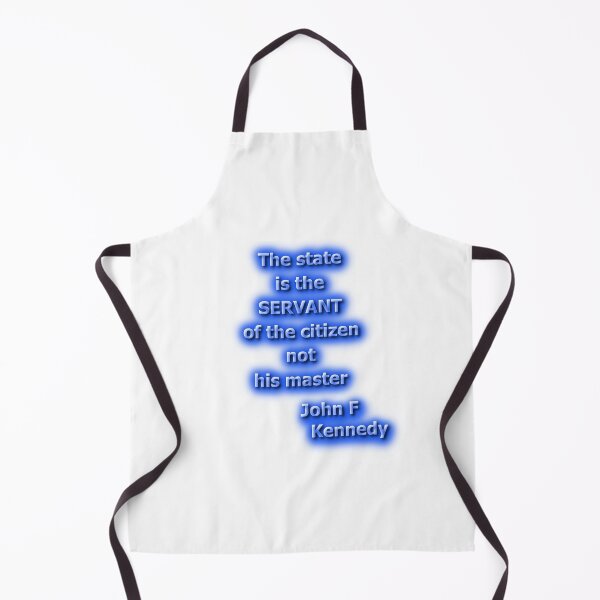 Item preview, The state is the servant JFK (AT2) designed and sold by OleKurmudgeon.