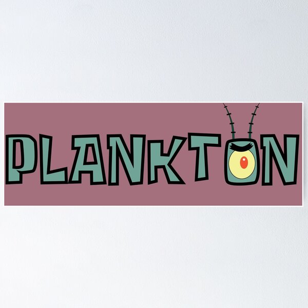 Plankton custom name Poster for Sale by YodaJuan4Me