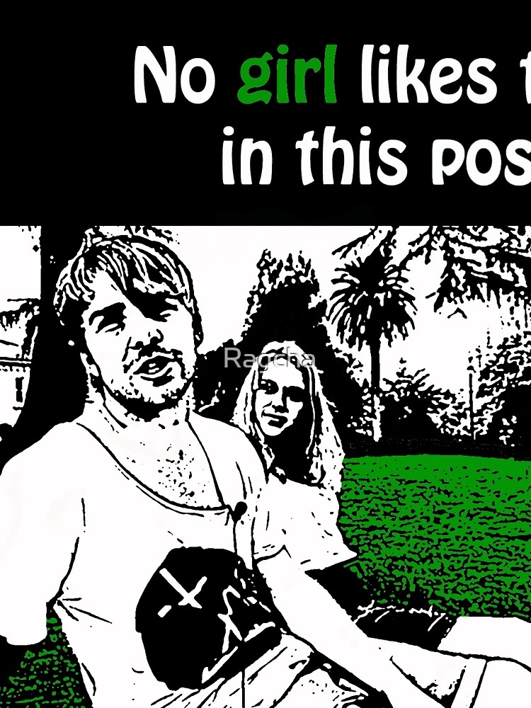 Thumbnail 5 of 5, Graphic T-Shirt, No Girl Likes to be in this Position designed and sold by Ragcha.