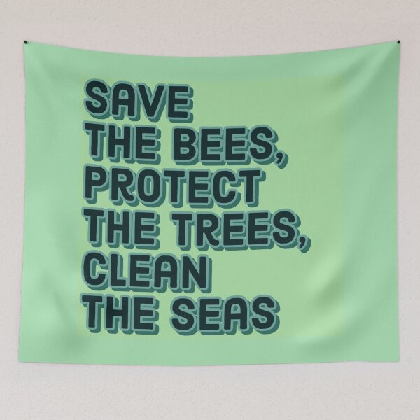 Item preview, save the bees, protect the trees, clean the seas designed and sold by statonka.
