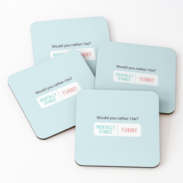 Item preview, Mentally Stable OR Funny designed and sold by Rosie Loethen.