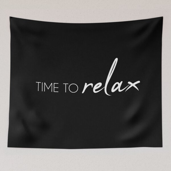 Item preview, Time to Relax designed and sold by johndesignwaves.