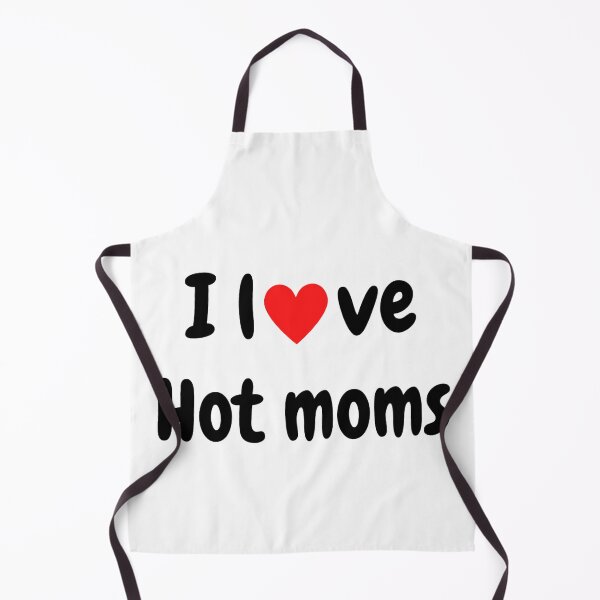 Item preview, I Love Hot Moms - Hot Moms Lover designed and sold by chetan786.