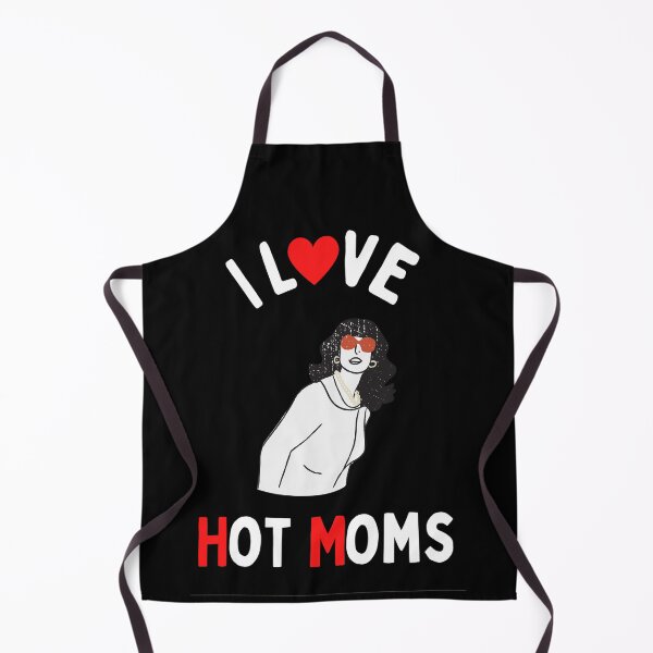 Item preview, I Love Hot Moms - Hot Moms Lover designed and sold by chetan786.