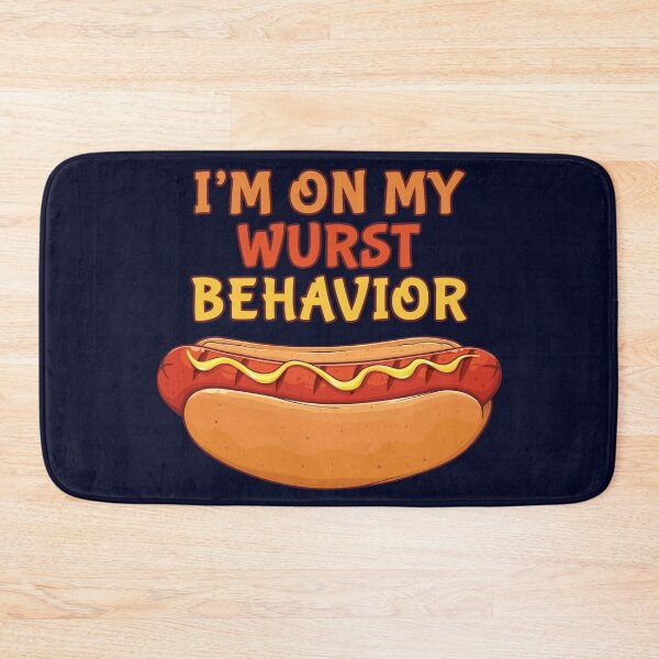 Item preview, I'm On My Wurst Behavior - Bratwurst/Sausage designed and sold by Todd Klassy.