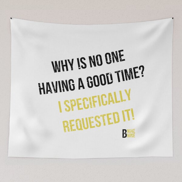 Item preview, Why is no one having a good time | funny Holt quote | awesome Brooklyn 99 designed and sold by DeltaWhiskey-.