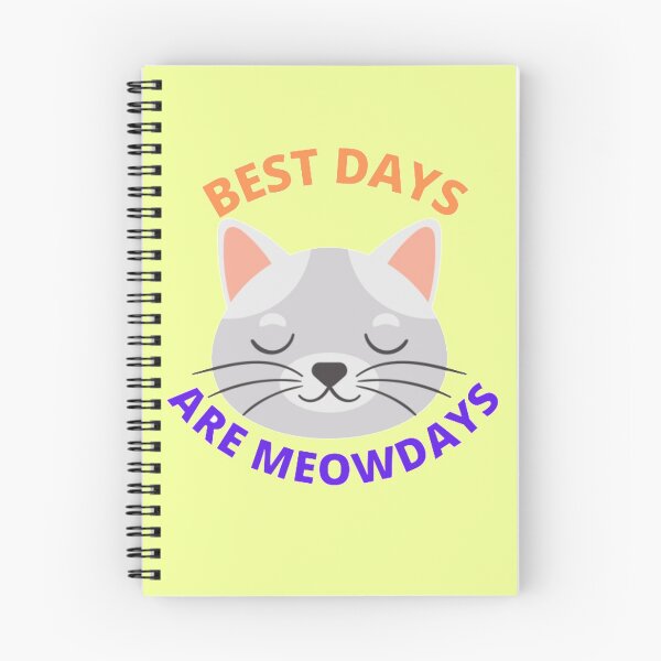 Item preview, Best days are meowdays  designed and sold by smrithi2936.