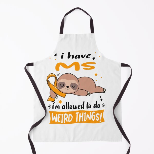 Item preview, MS Awareness Funny I have MS i'm allowed to do Weird Things! designed and sold by JanetShop809.