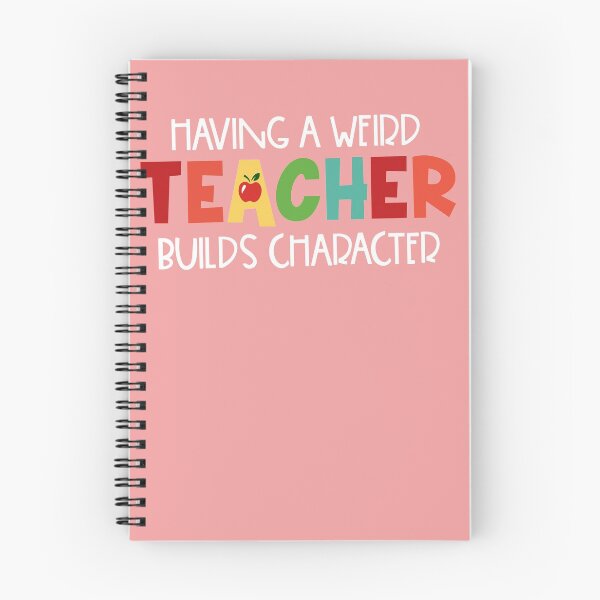 Item preview, Having A Weird Teacher Builds Character designed and sold by KatiestoreDT.