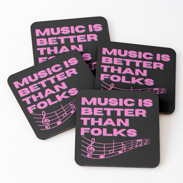Item preview, Music Is Better Than Folks Quote designed and sold by mirzadesign.