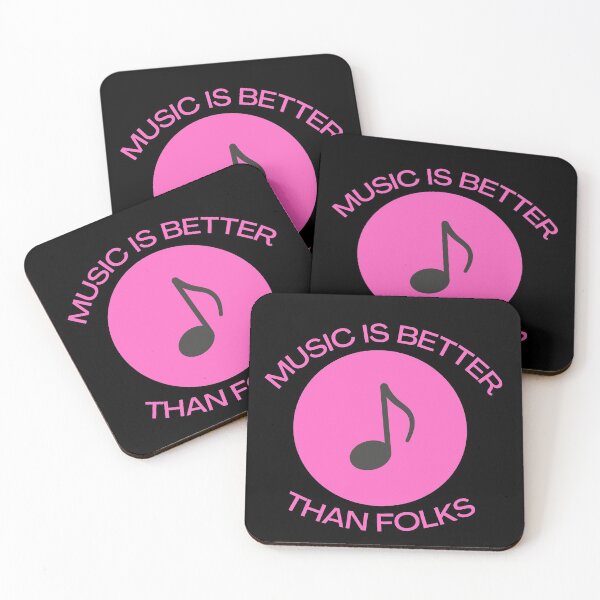 Item preview, Music Is Better Than Folks Quote designed and sold by mirzadesign.