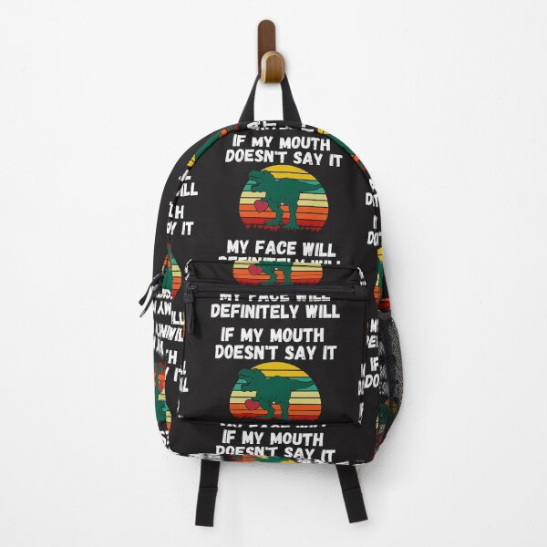 Item preview, If my Mouth doesnt say it my face definitely will (T-rex) designed and sold by UnboundFull.