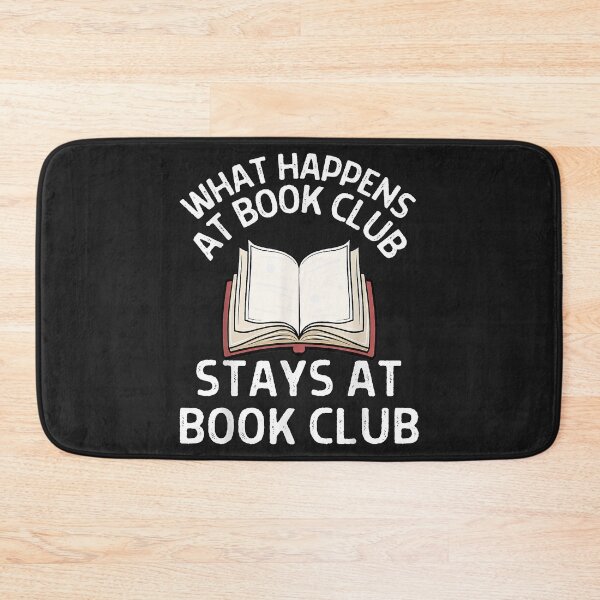 Item preview, What Happens At Book Club Stays At Book Club Reading Club designed and sold by adrianajaue.