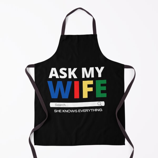 Item preview, Ask My Wife She Knows Everything Quote designed and sold by mirzadesign.