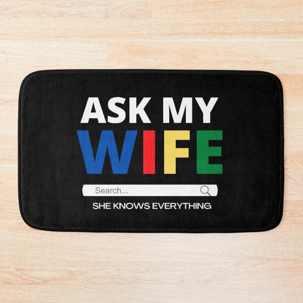 Item preview, Ask My Wife She Knows Everything Quote designed and sold by mirzadesign.