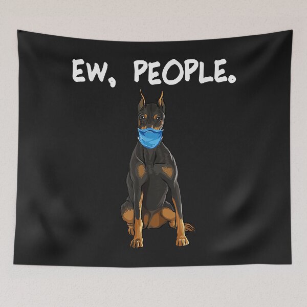 Item preview, Doberman Pinscher Ew People Dog Wearing Face Mask designed and sold by kerricqkat.