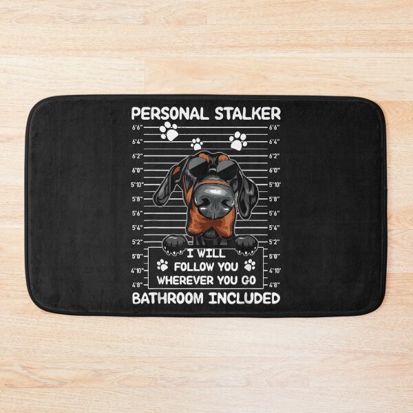 Item preview, Doberman Pinscher Personal Stalker I Will Follow You designed and sold by kerricqkat.