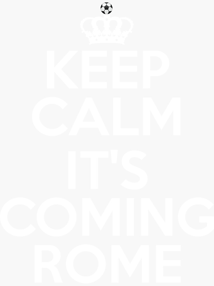 Thumbnail 3 of 3, Sticker, Keep Calm It's Coming Rome designed and sold by VkScript.