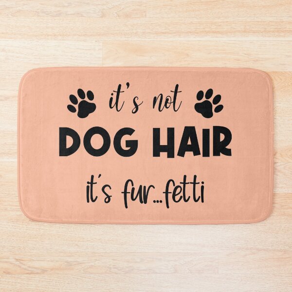 Item preview, It's Not Dog Hair it's Fur-Fetti, Dog Lover Gifts, Funny Dog Mom designed and sold by Blok45.