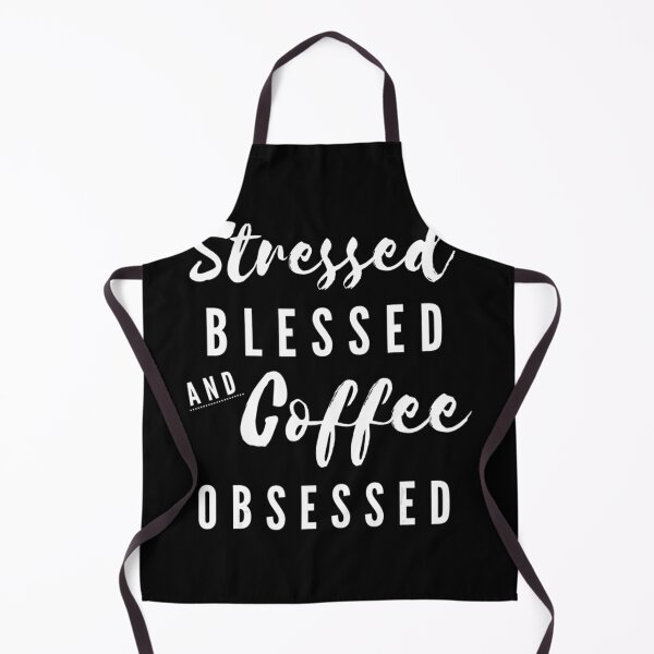 Item preview, Stressed Blessed and Coffee Obsessed designed and sold by AidanCliftont.