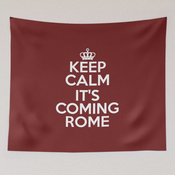 Item preview, Keep Calm It's Coming Rome designed and sold by VkScript.