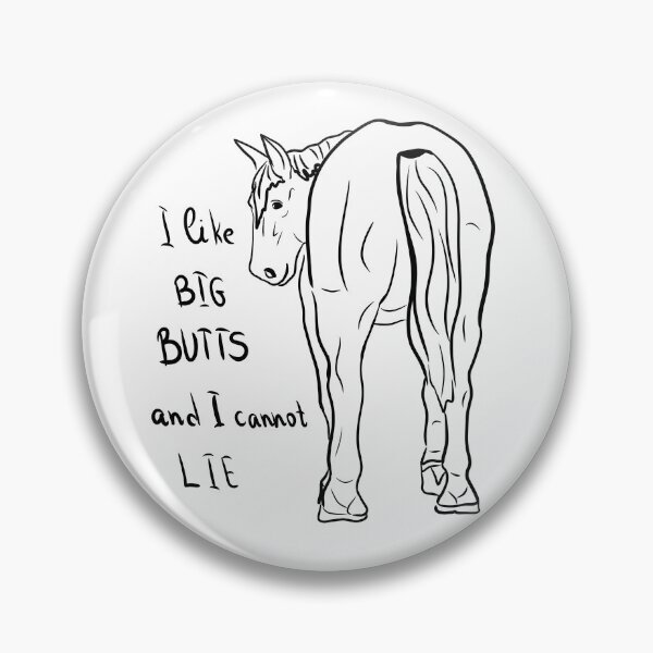 Item preview, I like big butts and I can not lie  designed and sold by Antiope33.