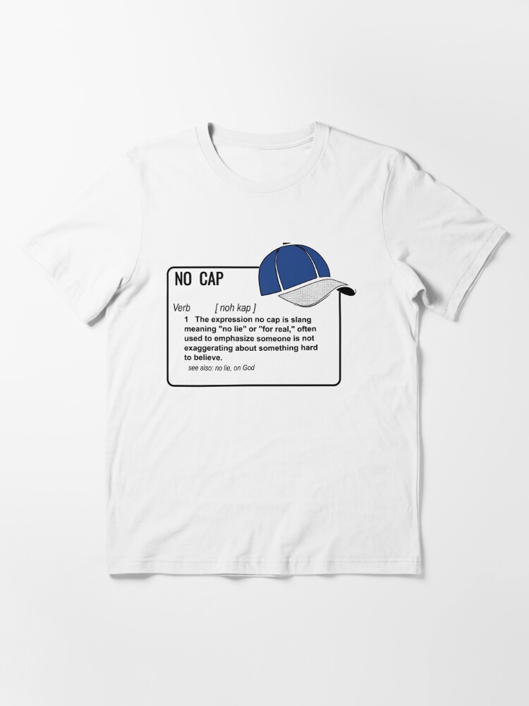 No CAP! Definition, black white blue Essential T-Shirt by fitsall