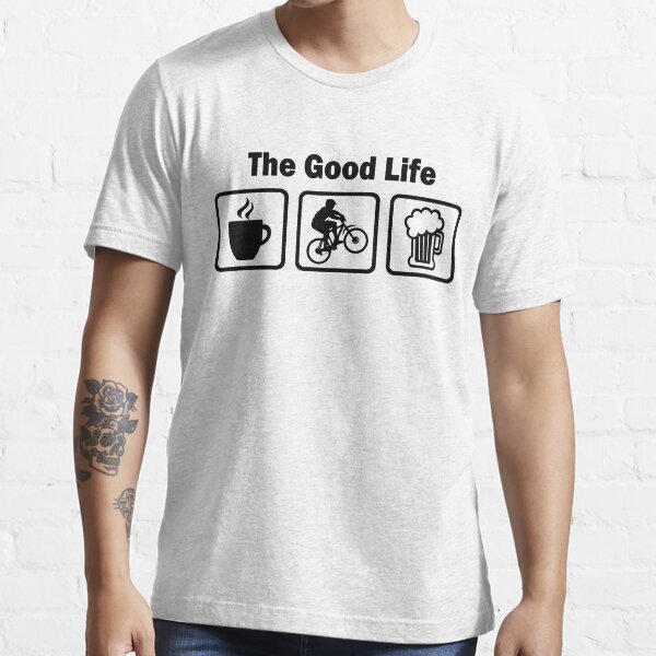 The Good Life Mountain Biking Essential T-Shirt