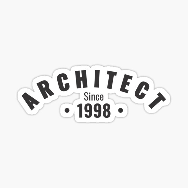 Architect - Since 1998 Sticker