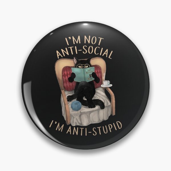 Item preview, I'm Not Anti-Social I'm Anti-Stupid Cat Read Book designed and sold by adrianajaue.