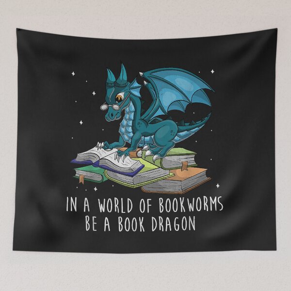 Item preview, In A World Full Of Bookworms Be A Book Dragon designed and sold by adrianajaue.