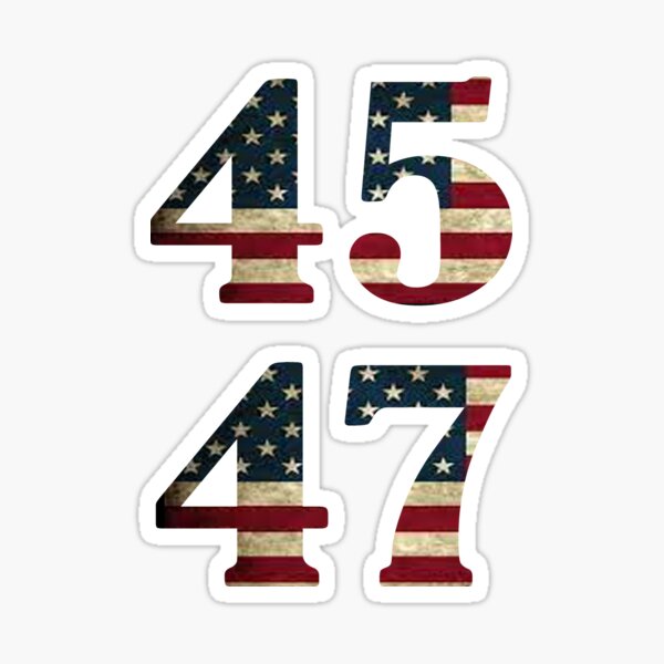 45 47 Trump 2024 Sticker